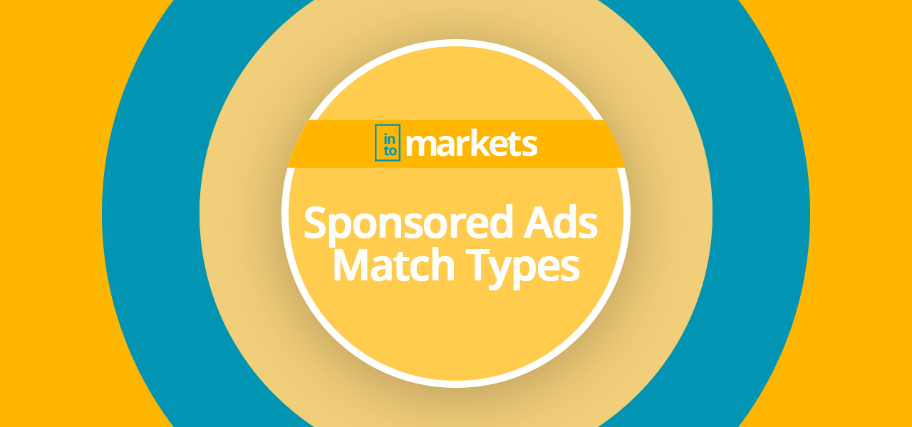 sponsored ads match types exact phrase broad amazon